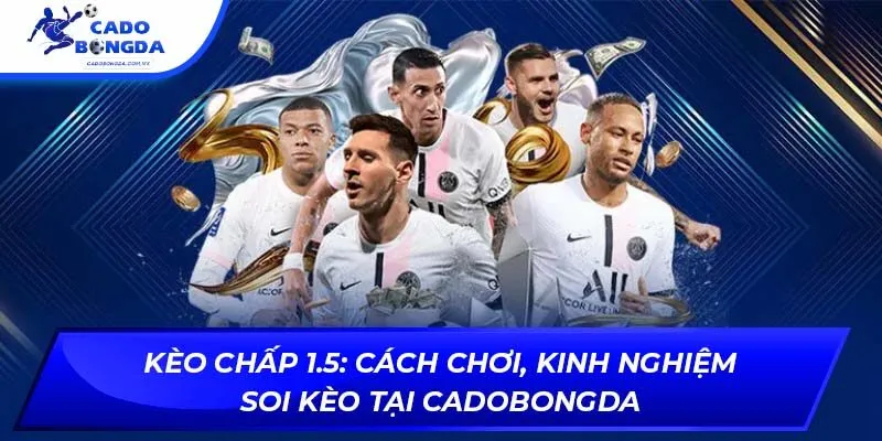 kèo chấp 1.5
